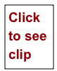 Click to see 
clip